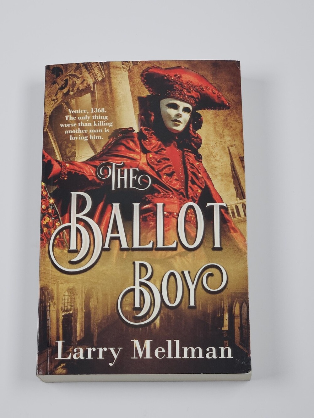 The Ballot Boy Larry Mellman 2022 First Edition Historical Fiction Paperback